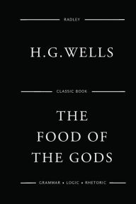 Title: The Food Of The Gods, Author: H. G. Wells