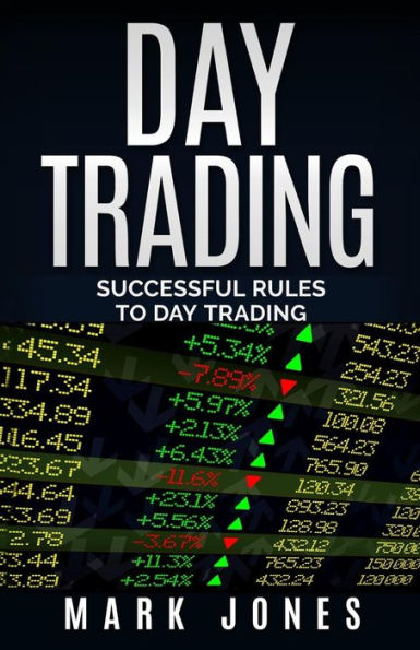 Day trading: Successful Rules to Day Trading