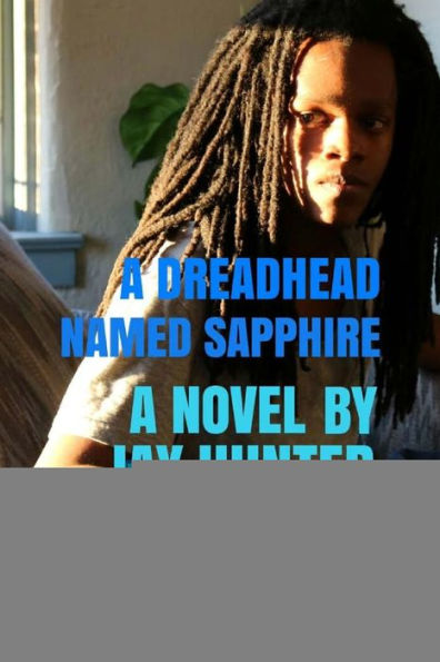 A Dreadhead Named Sapphire