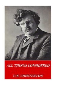 Title: All Things Considered, Author: G. K. Chesterton