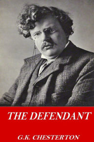 Title: The Defendant, Author: G. K. Chesterton