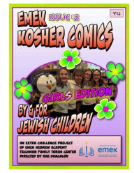 Title: Emek Kosher Comics Girls Edition: A Jewish Comic Book by and for Jewish Children, Author: Liba Rosenberg