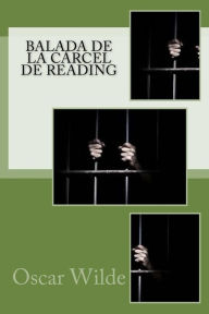 Title: Balada de la Carcel de Reading, Author: Oscar Wilde