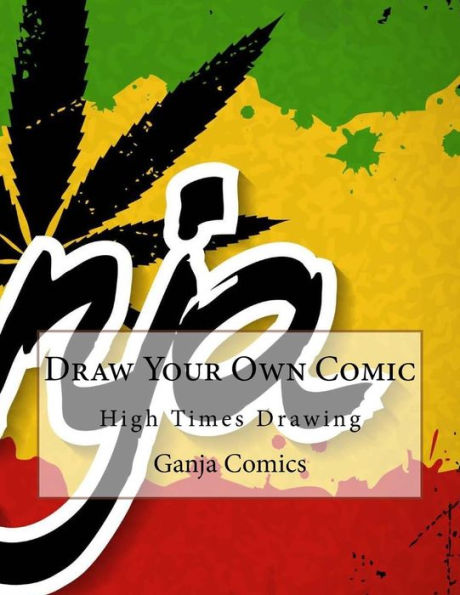 Draw Your Own Comic: High Times Drawing
