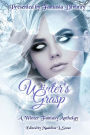 Winter's Grasp: A Winter Fantasy Anthology