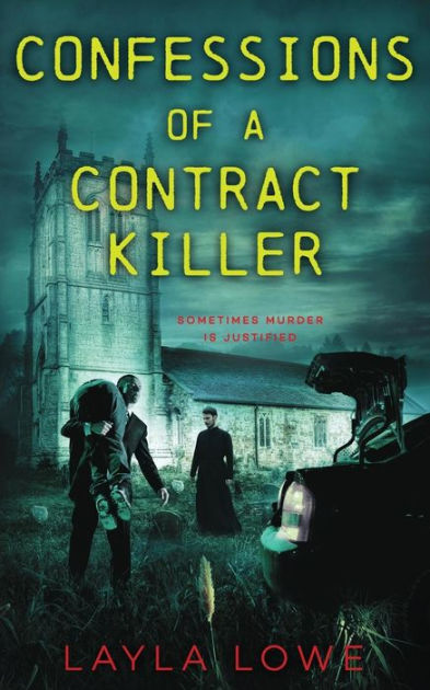 Confessions of a Contract Killer by Layla Lowe, Paperback | Barnes & Noble®