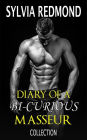 The Diary of a Bi-curious Masseur Collection