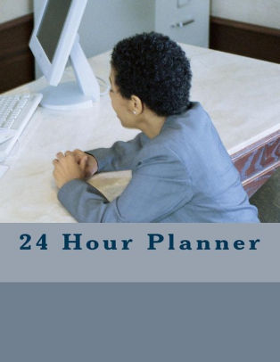24 Hour Planner By Michael Sebren Paperback Barnes Noble