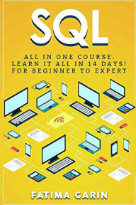 Title: Sql: All in One Course, Author: Fatima Garin