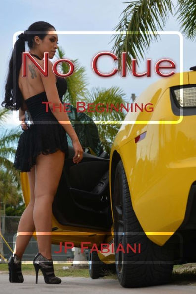 No Clue: The Beginning