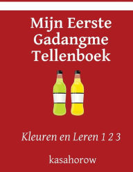 Title: Mijn Eerste GaDangme Tellenboek: Kleuren en Leren 1 2 3, Author: Kasahorow