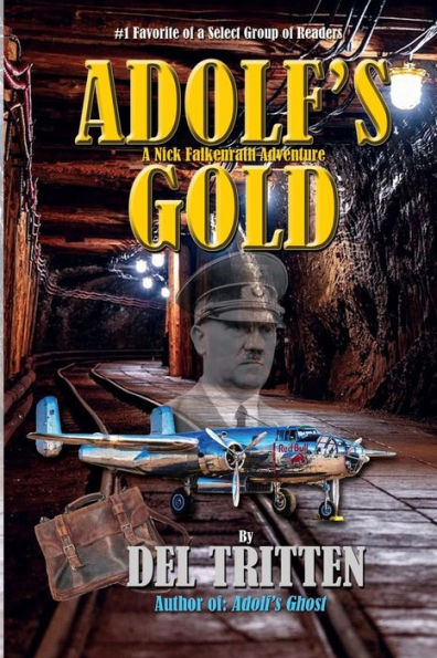 ADOLF's Gold: A Falkenrath Adventure