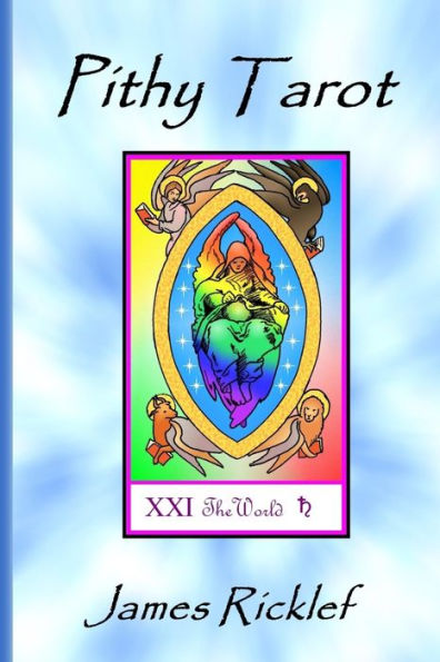 Pithy Tarot: Quick and easy meanings for Tarot cards