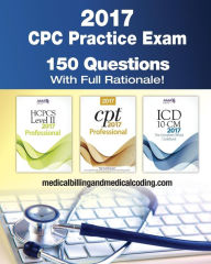 Cpc Exam Study Guide 150 Cpc Practice Exam Questions Answers Full Rationale Medical Terminology Common Anatomy The Exam Strategy Secrets To Reducing Exam Stress And Scoring Sheets By Medical Coding Pro Paperback