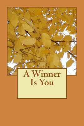 A Winner Is You By Random Quotes Paperback Barnes Noble