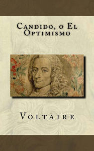Title: Candido, o El Optimismo, Author: Voltaire