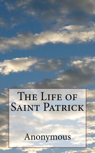 The Life of Saint Patrick