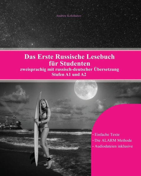 Das Erste Russische Lesebuch fï¿½r Studenten: zweisprachig mit russisch-deutscher ï¿½bersetzung Stufen A1 und A2