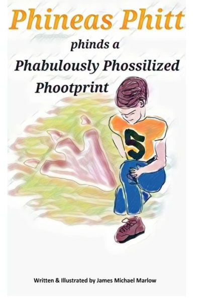 Phineas Phitt Phinds a Phabulously Phossilized Phootprint