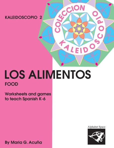 Los Alimentos: Coleccion Kaleidoscopio 2