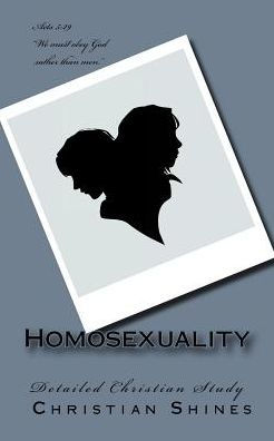 Homosexuality: Detailed Christian Study