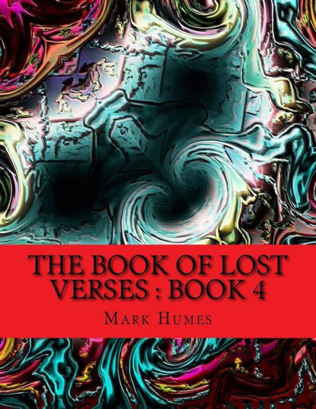 The Book Of Lost Verses: Book 4: Book 4