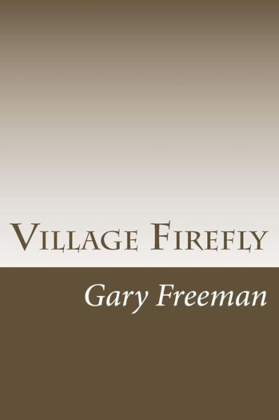 Village Firefly