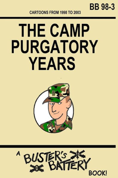 Buster's Battery: The Camp Purgatory Years