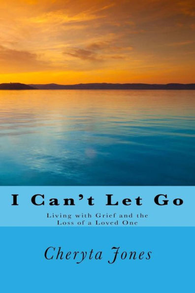 I Can't Let Go: A Book of Healing