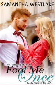 Title: Fool Me Once: A Bad Girl Romance, Author: Samantha Westlake