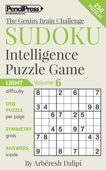 Sudoku Puzzle Books Volume 6. Light. Sudoku Intelligence Puzzle Game