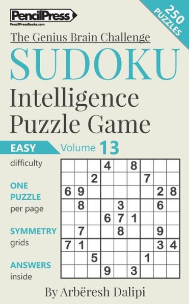 Sudoku Puzzle Books Volume 13. Easy. Sudoku Intelligence Puzzle Game