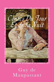 Title: Contes Du Jour Et de la Nuit, Author: Gustavo J Sanchez