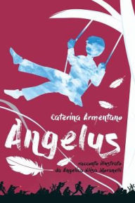 Title: Angelus, Author: Caterina Armentano