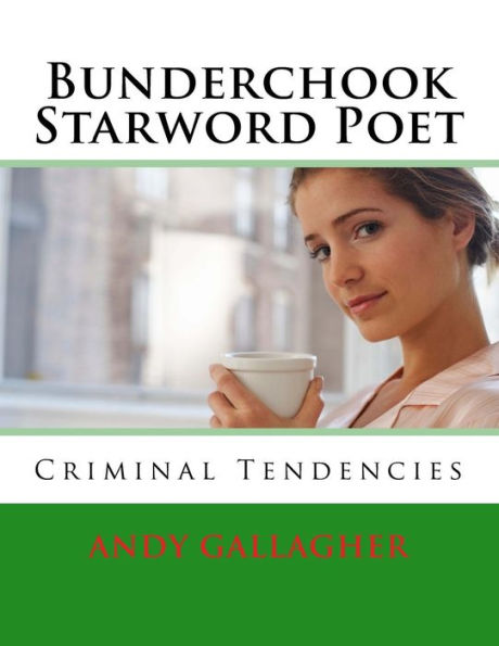 Bunderchook Starword Poet: Criminal Tendencies