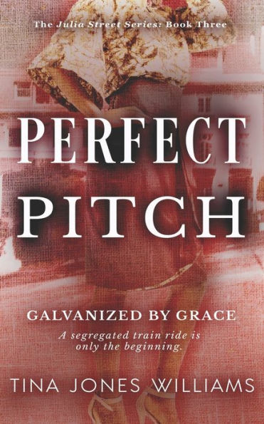 Perfect Pitch: The Julia Street Series Book 3