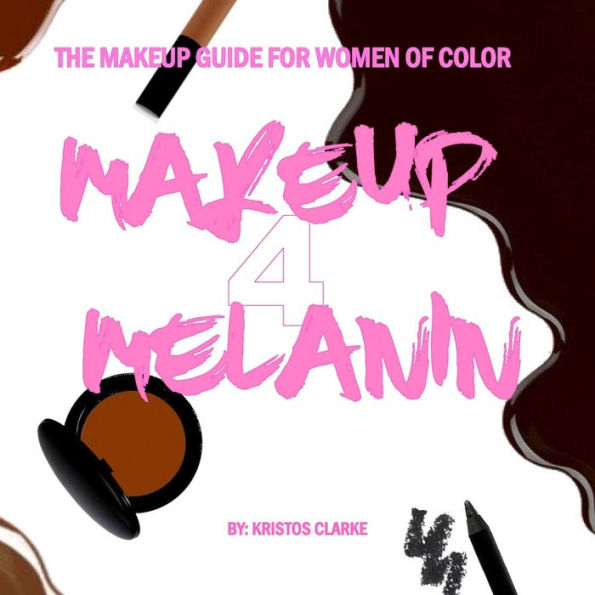 Makeup 4 Melanin: The makeup guide for women of color