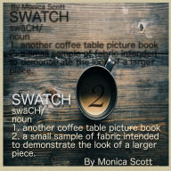 Title: Swatch: Another Coffee Table Picture Book Game, Author: Monica V Scott