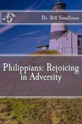 Philippians: Rejoicing in Adversity