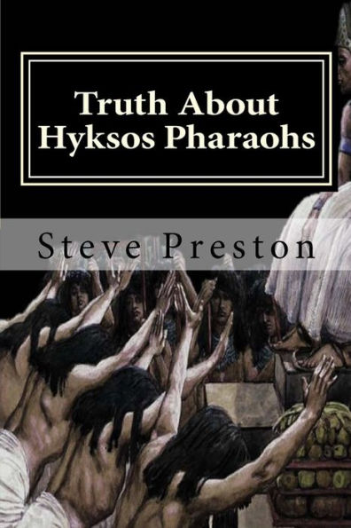 Truth About Hyksos Pharaohs