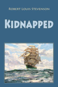 Title: Kidnapped, Author: Robert Louis Stevenson