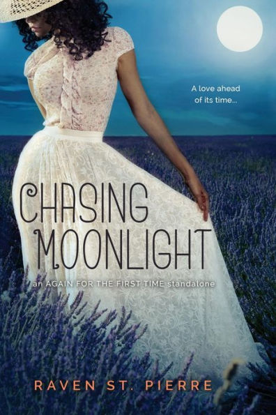 Chasing Moonlight: A Standalone in the Again for the First Time Family Saga