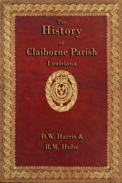 The History of Claiborne Parish Louisiana