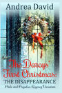 The Darcys' First Christmas: The Disappearance