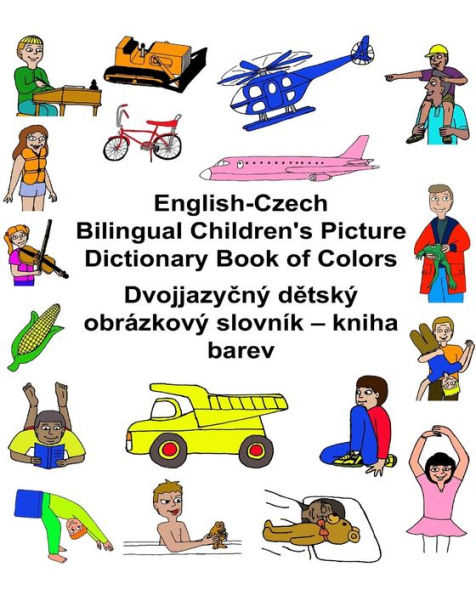 English-Czech Bilingual Children's Picture Dictionary Book of Colors