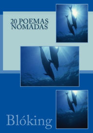 Title: 20 Poemas nï¿½madas, Author: Blïking