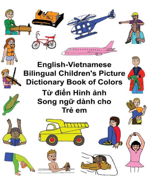 English-Vietnamese Bilingual Children's Picture Dictionary Book of Colors