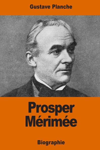 Prosper Mï¿½rimï¿½e