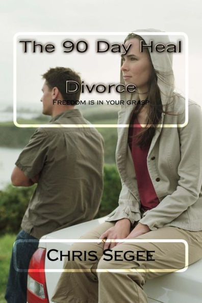 The 90 Day Heal: Divorce