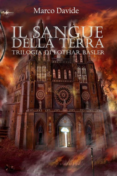 Il Sangue Della Terra: Trilogia Di Lothar Basler 2